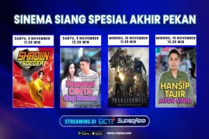 Inilah Daftar Film yang Dapat Ditonton Gratis di RCTI+ SuperApp untuk Mengisi Akhir Pekan Anda