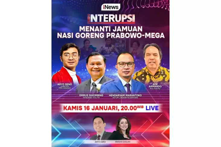 Jangan Lewatkan INTERUPSI Waktu petang Hal ini Menanti Jamuan Nasi Goreng Prabowo-Mega dengan Aryo Ardi, Anisha Dasuki, Aryo Seno, lalu Narasumber Lainnya, Live di tempat tempat iNews