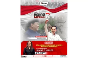 Saksikan 30 MENIT BERSAMA KABINET MERAH PUTIH Eksklusif Komandan Investigasi Khusus Presiden Prabowo