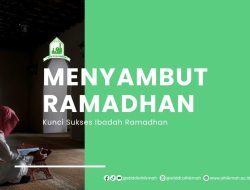 13 Persiapan Penting Menyambut Ramadhan 2026 untuk Ibadah Puasa Maksimal